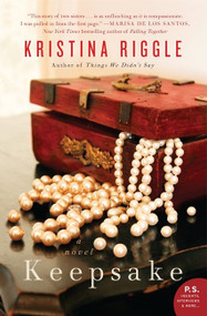 Keepsake (A Novel) by Kristina Riggle, 9780062003072