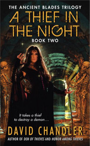 A Thief in the Night (Book Two of the Ancient Blades Trilogy) by David Chandler, 9780062021250