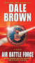 Air Battle Force by Dale Brown, 9780062021830