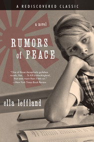 Rumors of Peace (A Novel) by Ella Leffland, 9780062015280