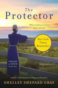 The Protector (Families of Honor, Book Two) by Shelley Shepard Gray, 9780062020628