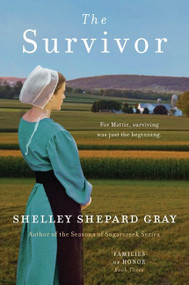 The Survivor (Families of Honor, Book Three) by Shelley Shepard Gray, 9780062020635