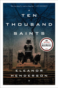 Ten Thousand Saints (A Novel) - 9780062021021 by Eleanor Henderson, 9780062021021