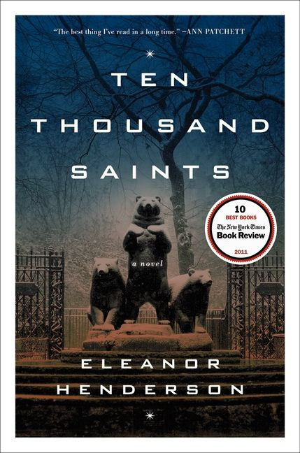 Ten Thousand Saints (A Novel) - 9780062021021 by Eleanor Henderson, 9780062021021