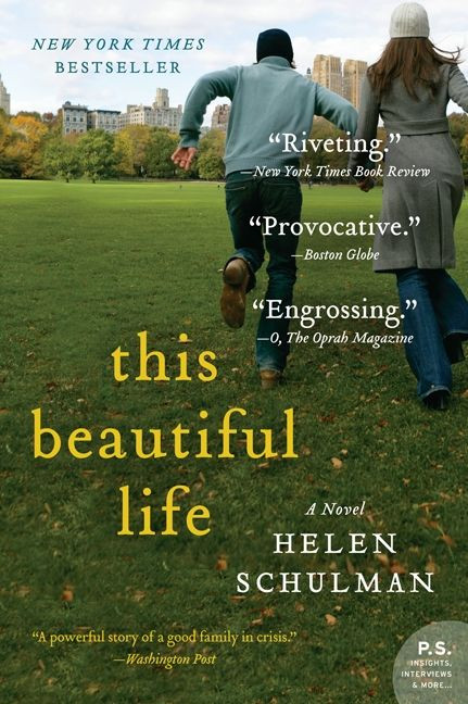 This Beautiful Life (A Novel) by Helen Schulman, 9780062024398