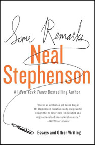 Some Remarks (Essays and Other Writing) - 9780062024442 by Neal Stephenson, 9780062024442