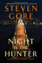 Night Is the Hunter (A Harlan Donnally Novel) by Steven Gore, 9780062025098