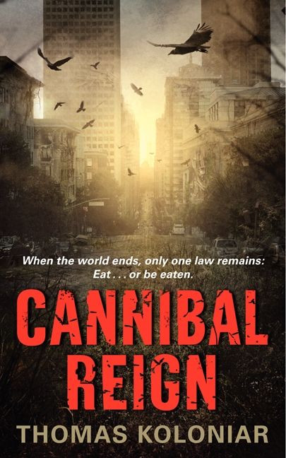 Cannibal Reign by Thomas Koloniar, 9780062025821