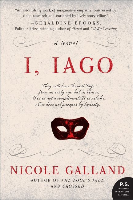 I, Iago (A Novel) by Nicole Galland, 9780062026873