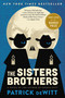 The Sisters Brothers (A Novel) by Patrick deWitt, 9780062041289