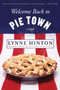 Welcome Back to Pie Town (A Novel) by Lynne Hinton, 9780062045126