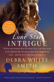 Lone Star Intrigue (Lone Star Intrigue #1) by Debra White Smith, 9780062049445