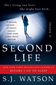 Second Life (A Novel) - 9780062060594 by S. J. Watson, 9780062060594