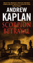 Scorpion Betrayal by Andrew Kaplan, 9780062064585