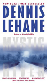Mystic River (A Novel) - 9780062068408 by Dennis Lehane, 9780062068408