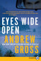 Eyes Wide Open (A Novel) by Andrew Gross, 9780062064950