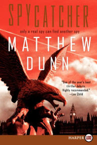 Spycatcher (A Novel) by Matthew Dunn, 9780062064998