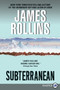 Subterranean by James Rollins, 9780062066473