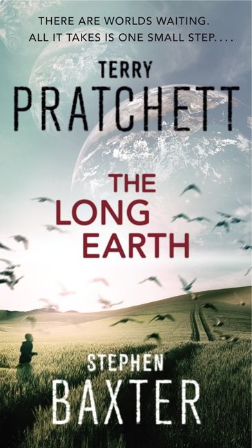 The Long Earth by Terry Pratchett, Stephen Baxter, 9780062068682