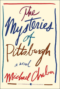 The Mysteries of Pittsburgh by Michael Chabon, 9780062072238