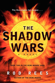 The Shadow Wars (Book Two in the Demi-Monde Saga) by Rod Rees, 9780062070371
