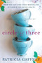 Circle of Three (A Novel) - 9780062072023 by Patricia Gaffney, 9780062072023