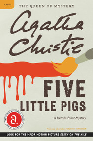 Five Little Pigs (A Hercule Poirot Mystery: The Official Authorized Edition) by Agatha Christie, 9780062073570