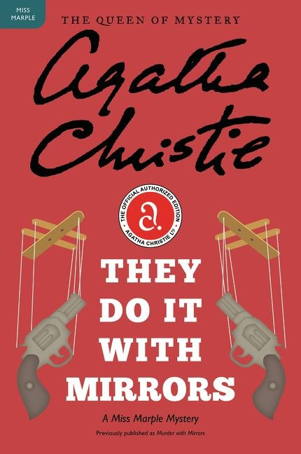 They Do It with Mirrors (A Miss Marple Mystery) by Agatha Christie, 9780062073648
