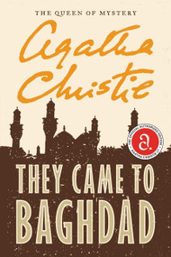 They Came to Baghdad by Agatha Christie, 9780062073785
