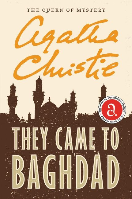 They Came to Baghdad by Agatha Christie, 9780062073785