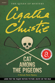 Cat Among the Pigeons (A Hercule Poirot Mystery: The Official Authorized Edition) by Agatha Christie, 9780062073792