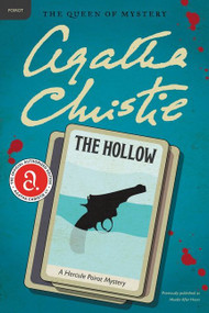 The Hollow (A Hercule Poirot Mystery: The Official Authorized Edition) by Agatha Christie, 9780062073853