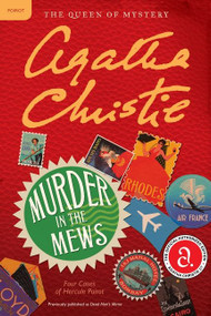 Murder in the Mews (Four Cases of Hercule Poirot: The Official Authorized Edition) by Agatha Christie, 9780062073990