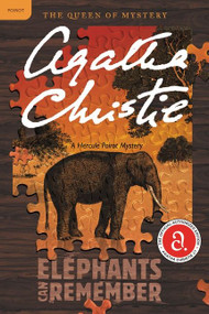 Elephants Can Remember (A Hercule Poirot Mystery: The Official Authorized Edition) by Agatha Christie, 9780062074034