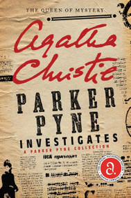 Parker Pyne Investigates (A Parker Pyne Collection) by Agatha Christie, 9780062074409