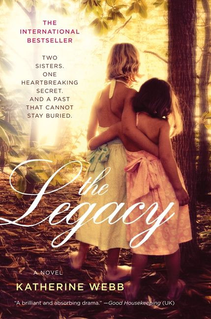The Legacy (A Novel) by Katherine Webb, 9780062077301