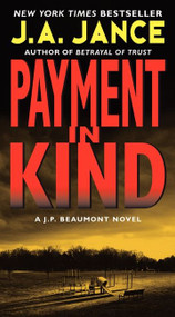 Payment in Kind (A J.P. Beaumont Novel) by J. A. Jance, 9780062086365