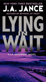 Lying in Wait (A J.P. Beaumont Novel) by J. A. Jance, 9780062086402