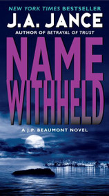 Name Withheld (A J.P. Beaumont Novel) by J. A. Jance, 9780062086419