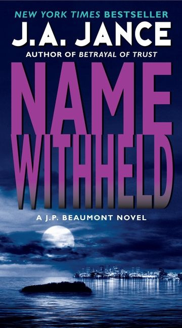 Name Withheld (A J.P. Beaumont Novel) by J. A. Jance, 9780062086419