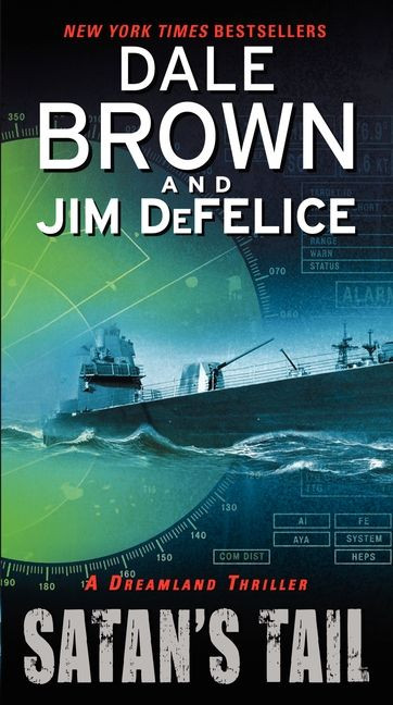 Satan's Tail: A Dreamland Thriller by Dale Brown, Jim DeFelice, 9780062087850