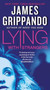 Lying With Strangers by James Grippando, 9780062088024