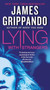 Lying With Strangers by James Grippando, 9780062088024
