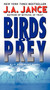 Birds of Prey (A J. P. Beaumont Novel) by J. A. Jance, 9780062088123