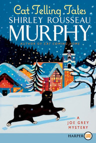 Cat Telling Tales (A Joe Grey Mystery) by Shirley Rousseau Murphy, 9780062088697