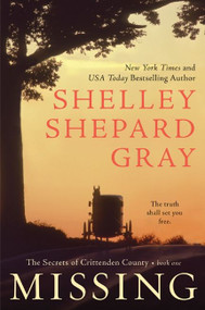 Missing (The Secrets of Crittenden County, Book One) by Shelley Shepard Gray, 9780062089700