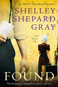 Found (The Secrets of Crittenden County, Book Three) by Shelley Shepard Gray, 9780062089755