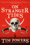 On Stranger Tides by Tim Powers, 9780062101075