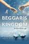 A Beggar's Kingdom (A Novel) by Paullina Simons, 9780062098177