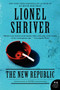 The New Republic (A Novel) by Lionel Shriver, 9780062103338